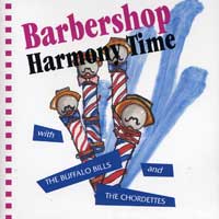 Buffalo Bills & the Chordettes : Barbershop Harmony Time : 1 CD :  : 079892419627 : SSP24196.2