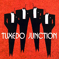 Tuxedo Junction : Tuxedo Junction : 1 CD : 