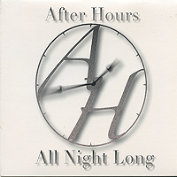 After Hours : All Night Long : 1 CD : 