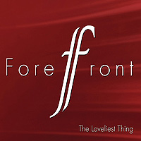 Forefront : The Loveliest Thing : 1 CD : 