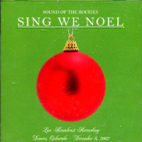 Sound Of The Rockies : Sing We Noel : 1 CD : 