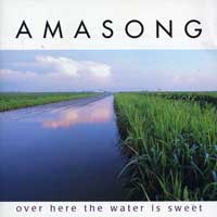 Amasong : Over Here the Water is Sweet : 1 CD : Kristina G. Boerger : 