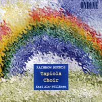Tapiola Children's Choir : Rainbow Sounds : 1 CD : Kari Ala-Pollanen : OND 884-2