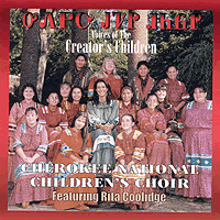 Cherokee National Youth Choir : Voices of The Creator's Children : 1 CD : Mary Kay Henderson : 