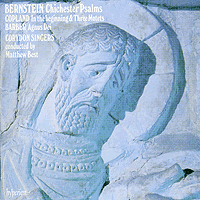 Corydon Singers : Leonard Bernstein Chicester Psalms : 1 CD : Matthew Best : Leonard BernsteinCopeland, Aaron : CDA 66219