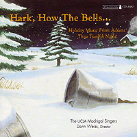 UCLA Madrigal Singers : Hark, How The Bells : 1 CD : Donn Weiss :  : cmb 1082