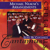 Cantamus : Michael Neaum's Arrangements : 1 CD : Pamela Cook : 