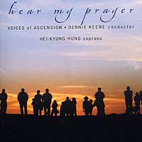Voices of Ascension : Hear My Prayer : 1 CD : Dennis Keene : 3300