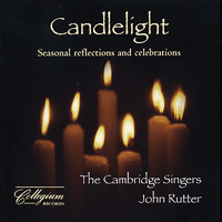 Cambridge Singers : Candlelight : 1 CD : John Rutter :  : 518