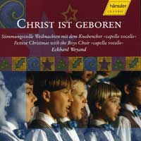 Knabenchor Capella Vocalis : Christ ist Geboren : 1 CD : Eckhard Weyand : 98433