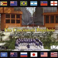 Cincinnati Boychoir : Music From Seven Continents Vol 2 : 1 CD : Randall N. Wolfe
