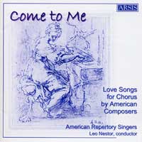American Repertory Singers : Come To Me : 1 CD : Leo Nestor : CD116