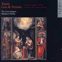 Exon Singers : Victoria - Second Vespers of the Fest of the Annunciation : 1 CD : Matthew Owens : Tomas Luis de Victoria : 34025