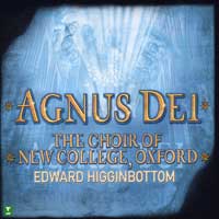Oxford New College Choir : Agnus Dei - Music Of Inner Harmony : 1 CD : Edward Higginbottom :  : 2-14634