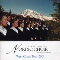 Luther College Nordic Choir : West Coast Tour 2001 : 1 CD : Weston Noble : 