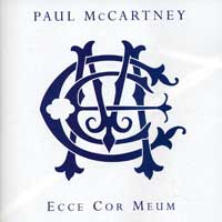 Paul McCartney : Ecce Cor Meum : 1 CD : EMC70424.2