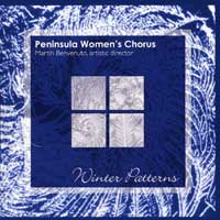 Peninsula Women's Chorus : Winter Patterns : 1 CD : Patricia Hennings : 
