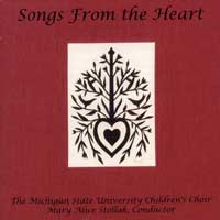 Michigan State Children's Choir : Songs From The Heart : 1 CD : Mary Alice Stollak