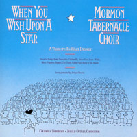 Mormon Tabernacle Choir : When You Wish Upon A Star : 1 CD : Jerold D. Ottley : 7464372002-1 : MK37200