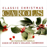 Choir of King's College, Cambridge : Classic Christmas Carols : 2 CDs :  : EMC15086.2