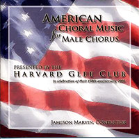 Harvard Glee Club : American Choral Music for Male Voices : 1 CD : Jameson Marvin