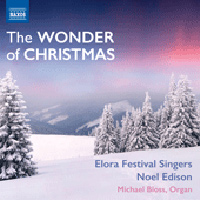 Elora Festival Singers : The Wonder Of Christmas : 1 CD :  : 747313342174 : NXS8573421.2