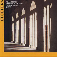 Quink Vocal Ensemble : William Byrd Choral Music : 1 CD : 1031
