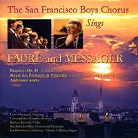 San Francisco Boys Chorus : Sings Faure Requiem and Messager : 1 CD : Ian Robertson : Gabriel Faure