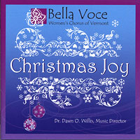 Bella Voce Women's Chorus : Christmas Joy : 1 CD : Dawn Willis