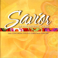Concordia Choir : Savior of the Nations : 1 CD : Rene Clausen : 