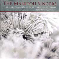 Manitou Singers of St. Olaf College : Highlights from the St. Olaf Christmas Festival : 1 CD : Sigrid Johnson : E 3288