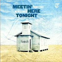 Chor Leoni : Meetin' Here Tonight : 1 CD : CCR0901