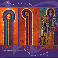 Santa Fe Women's Ensemble : Music Is Our Joy : 1 CD : Linda Raney : 