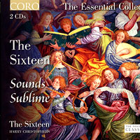 Sixteen : Sounds Sublime - The Essential Collection : 2 CDs : Harry Christophers :  : CRO 16073