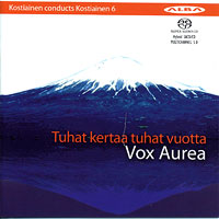 Vox Aurea Choir : Tuhat Kertaa Tutat Vuotta : SACD : Pekka Kostiainen :  : 36