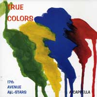 17th Avenue All-Stars : True Colors : 1 CD : 