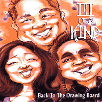 III Of A Kind : Back To The Drawing Board : 1 CD : 