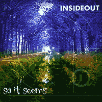 InsideOut : So It Seems : 1 CD : 
