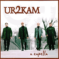 UR2Kam : A Cappella : 1 CD : 