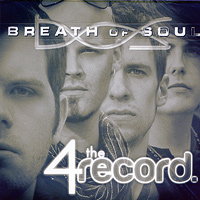Breath of Soul : 4 The Record : 1 CD : 