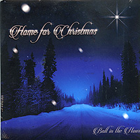 Ball In The House : Home For Christmas : 1 CD