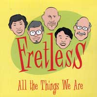 Fretless : All The Things We Are : 1 CD : 