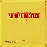 Hyannis Sound : Annual Bootleg Vol 1 : 1 CD : 