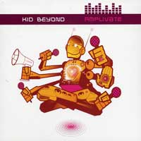 Kid Beyond : Amplivate : 1 CD : 