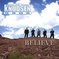 Knudsen Brothers : Believe : 1 CD : 