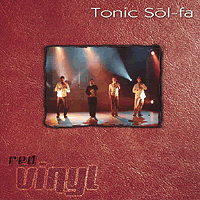 Tonic Sol-fa : Red Vinyl : 1 CD : 