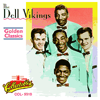 Dell Vikings : Golden Classics : 1 CD : 5010