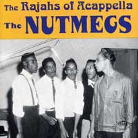 Nutmegs : The Rajahs of A Cappella : 1 CD :  : 7078