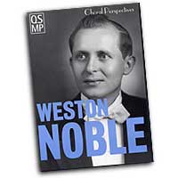 Weston Noble : Choral Perspectives : DVD : Weston Noble :  : 884088069124 : 1423411153 : 08745497