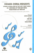 Chicago: Choral Highlights (A Medley) : 3-Part Mixed : Teena Chinn : John Kander : Chicago : Sheet Music : 00-CMM03049 : 654979060833 